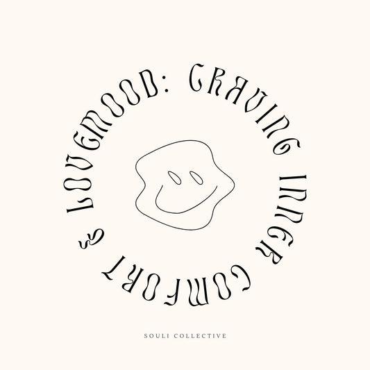 Tips & tools for the mood: Craving inner comfort & love